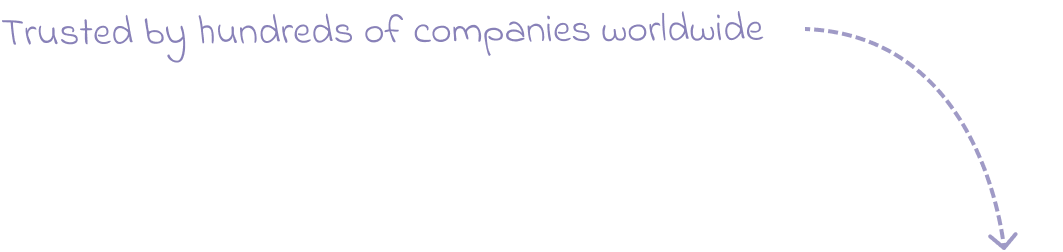 Trusted by hundreds of companies worldwide, like: